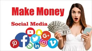 Earn Money Through Social Media