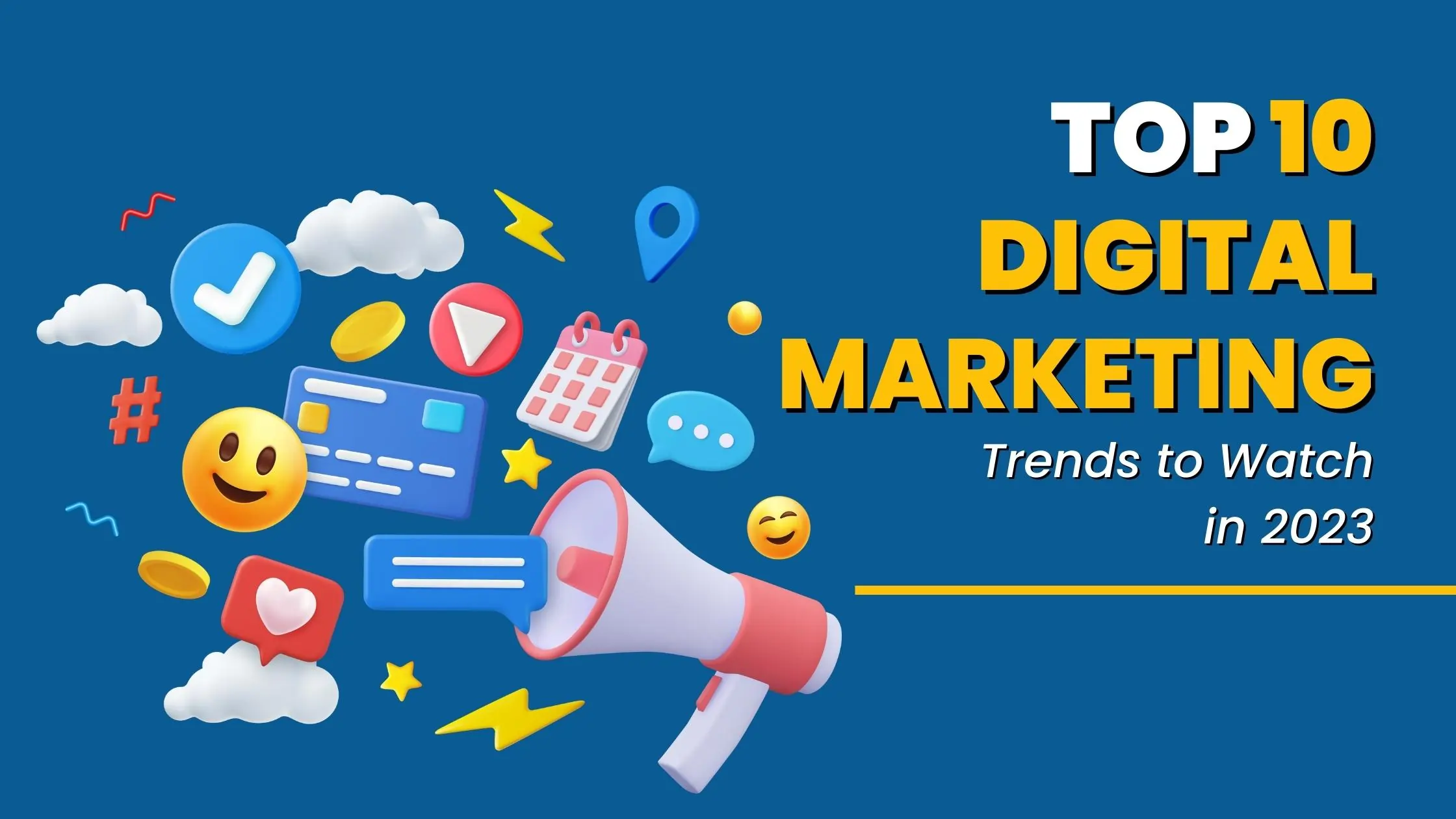 Top 10 Digital Marketing Trends For 2023